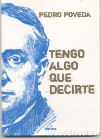 Libros: POVEDA, Pedro.- - Tengo algo que decirte. - Foto 1