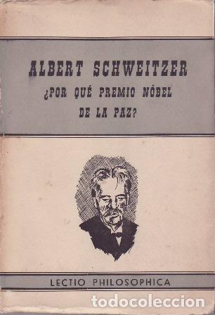 Libros: SCHWEITZER, Albert.- - &iquest;Por qu&eacute; Premio Nobel de la Paz? - Foto 1