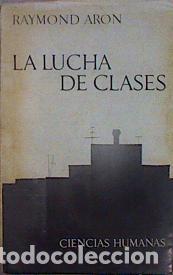 Libros: ARON, Raymond.- - La lucha de clases. - Foto 1