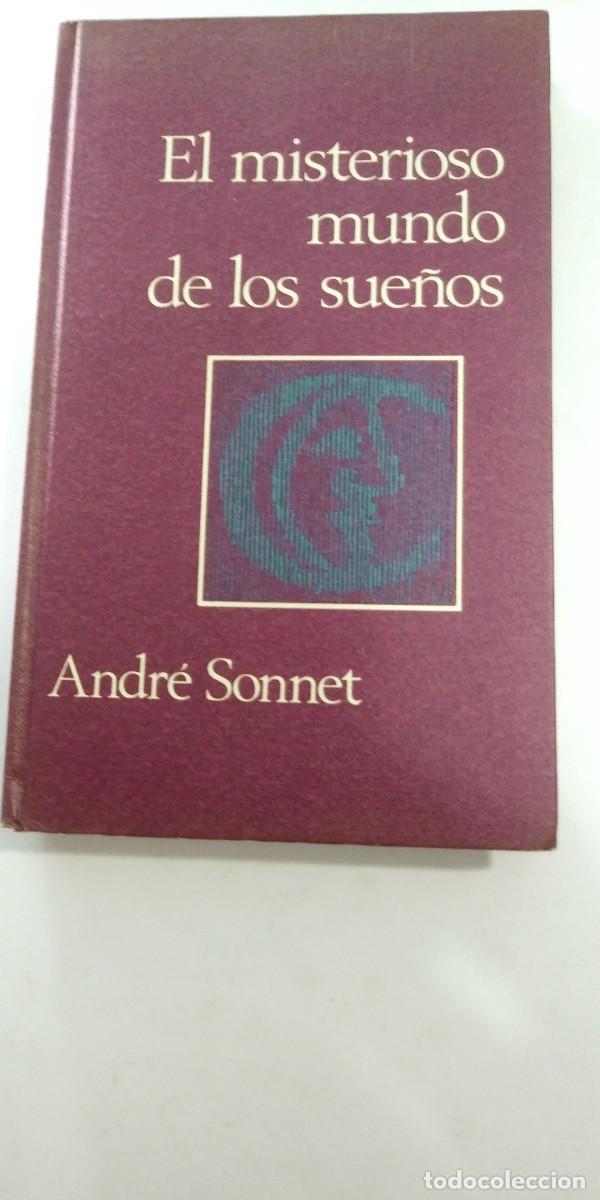 Libros: El misterioso mundo de los sue&ntilde;os Andr&eacute; Sonnet - Foto 1