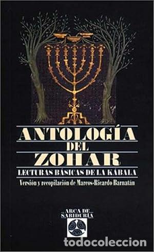Libros: BARNATAN, Marcos Ricardo.- - Antolog&iacute;a del Zohar. Lecturas b&aacute;sicas de la K&aacute;bala. Versi&oacute;n y recopilac - Foto 1