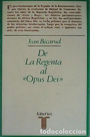 Libros: B&Eacute;CARUD, Jean.- - De La Regenta al Opus Dei. - Foto 1