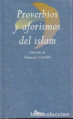 Libros: CASTELL&Oacute;, Francesc (ed.).- - Proverbios y Aforismos del Islam. - Foto 1