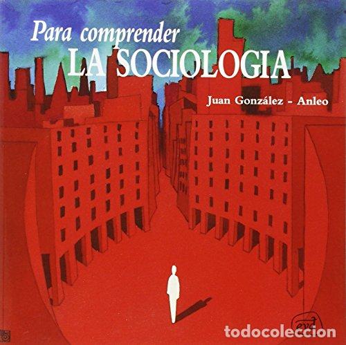 Libros: GONZ&Aacute;LEZ-ANLEO, Juan.- - Para comprender la sociolog&iacute;a. - Foto 1