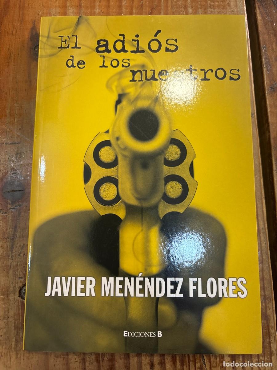 Libros: EL ADIOS DE LOS NUESTROS Menendez Flores, Javier - Foto 1
