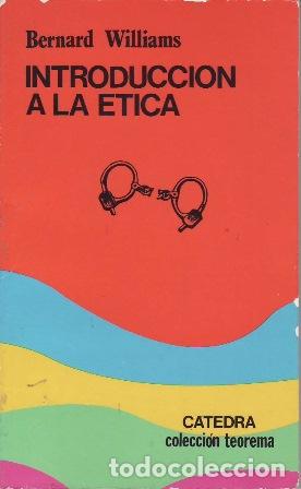 Libros: WILLIAMS, Bernard.- - Introducci&oacute;n a la &eacute;tica. - Foto 1