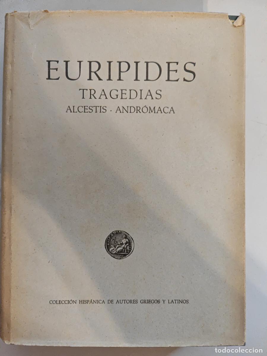 Libros: Tragedias I. Alcestis - Andr&oacute;maca. - Eur&iacute;pides. TDK943 - Foto 1