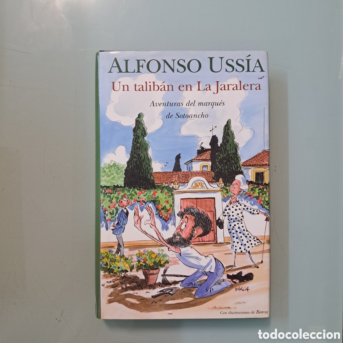 Libros: Alfonso Ussia Un talib&aacute;n e la Jaralera - Foto 1