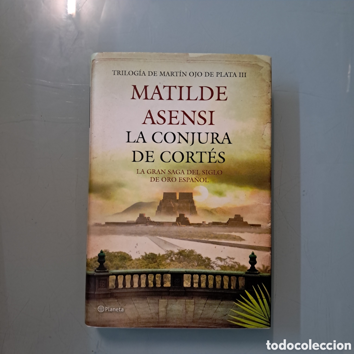 Libros: Matilde Ascensi&oacute;n, La conjura de Cortes, Planeta - Foto 1