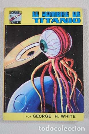 Libri di seconda mano: Hombres de Titanio. - White, George H. TDK938