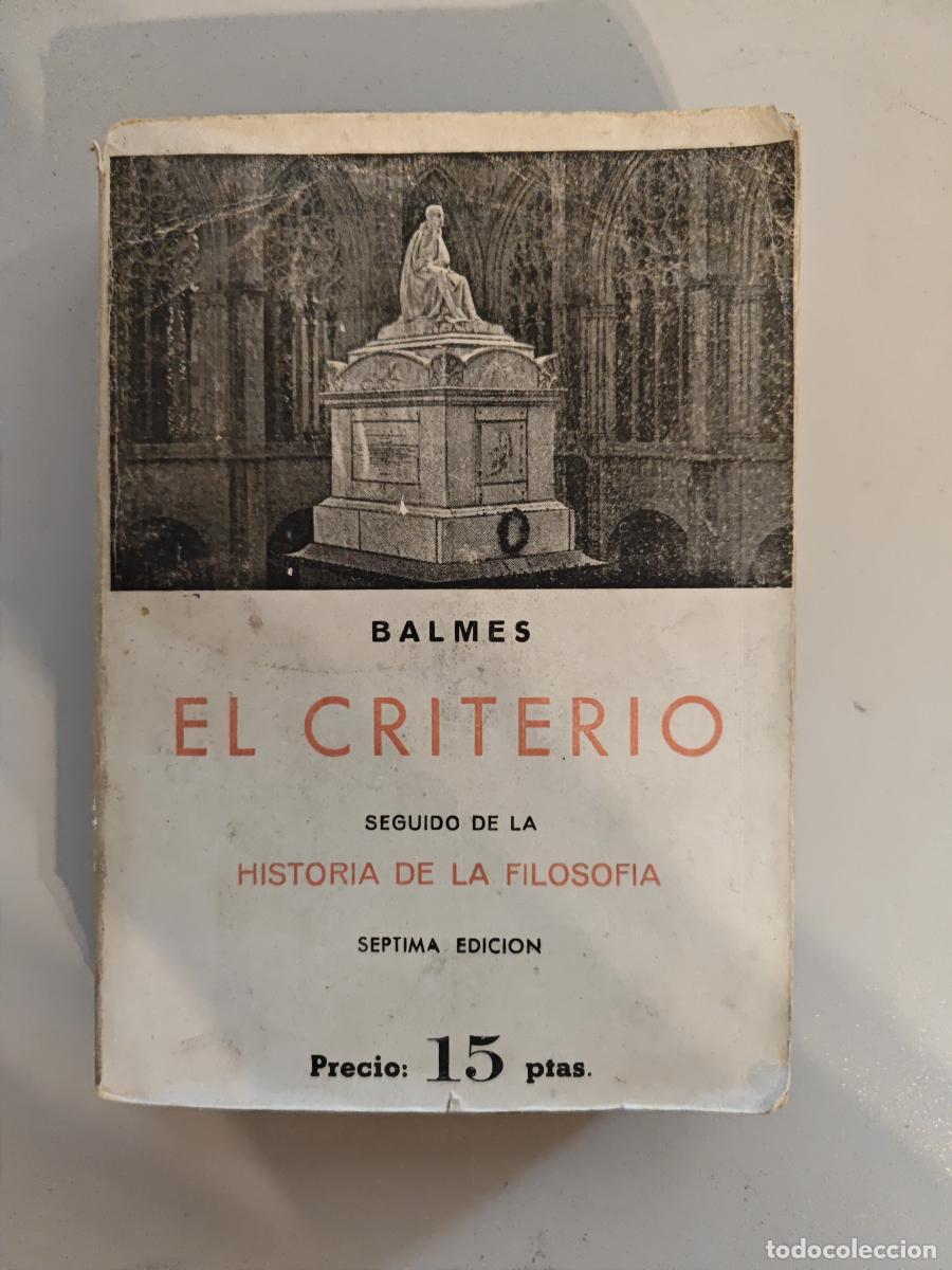Libros: El Criterio. - Jaime Balmes. TDK938 - Foto 2