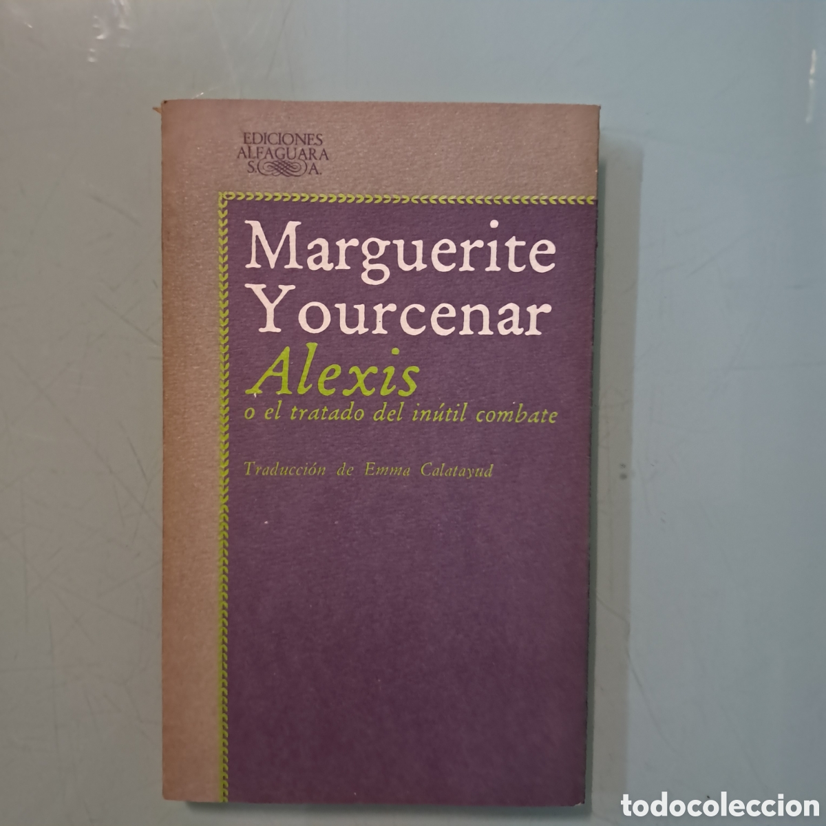 Libros: YOURCENAR, Alexis,.Alfaguara - Foto 1