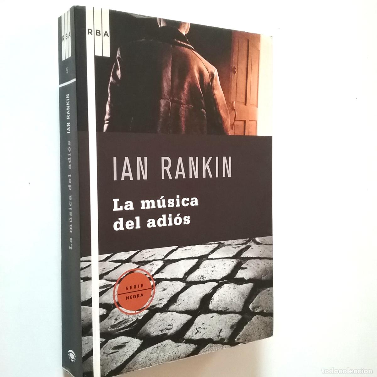 Libros: Ian Rankin - La m&uacute;sica del adi&oacute;s - Foto 1