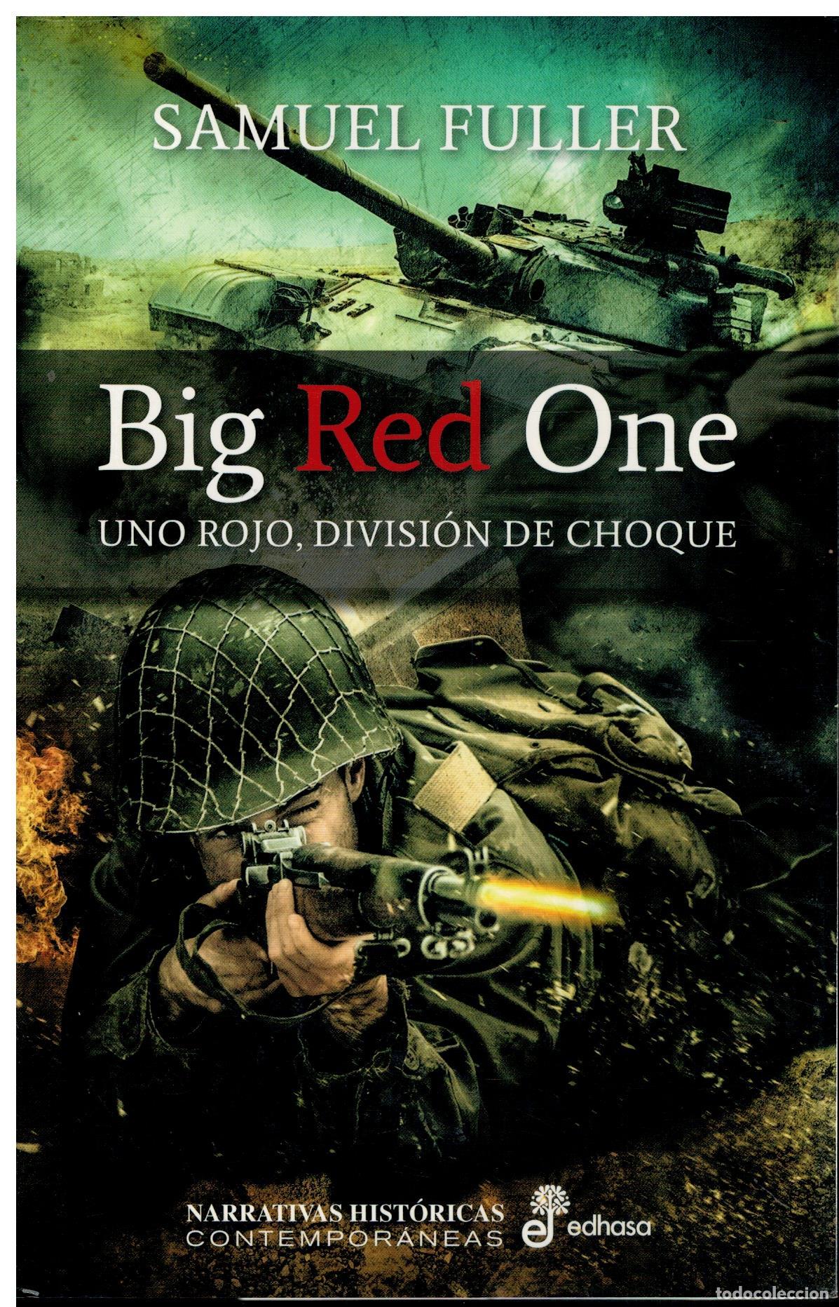 Libros: BIG RED ONE. UNO ROJO, DIVISI&Oacute;N DE CHOQUE. Pr&oacute;logo de Ricahrd Schickel. - Foto 1