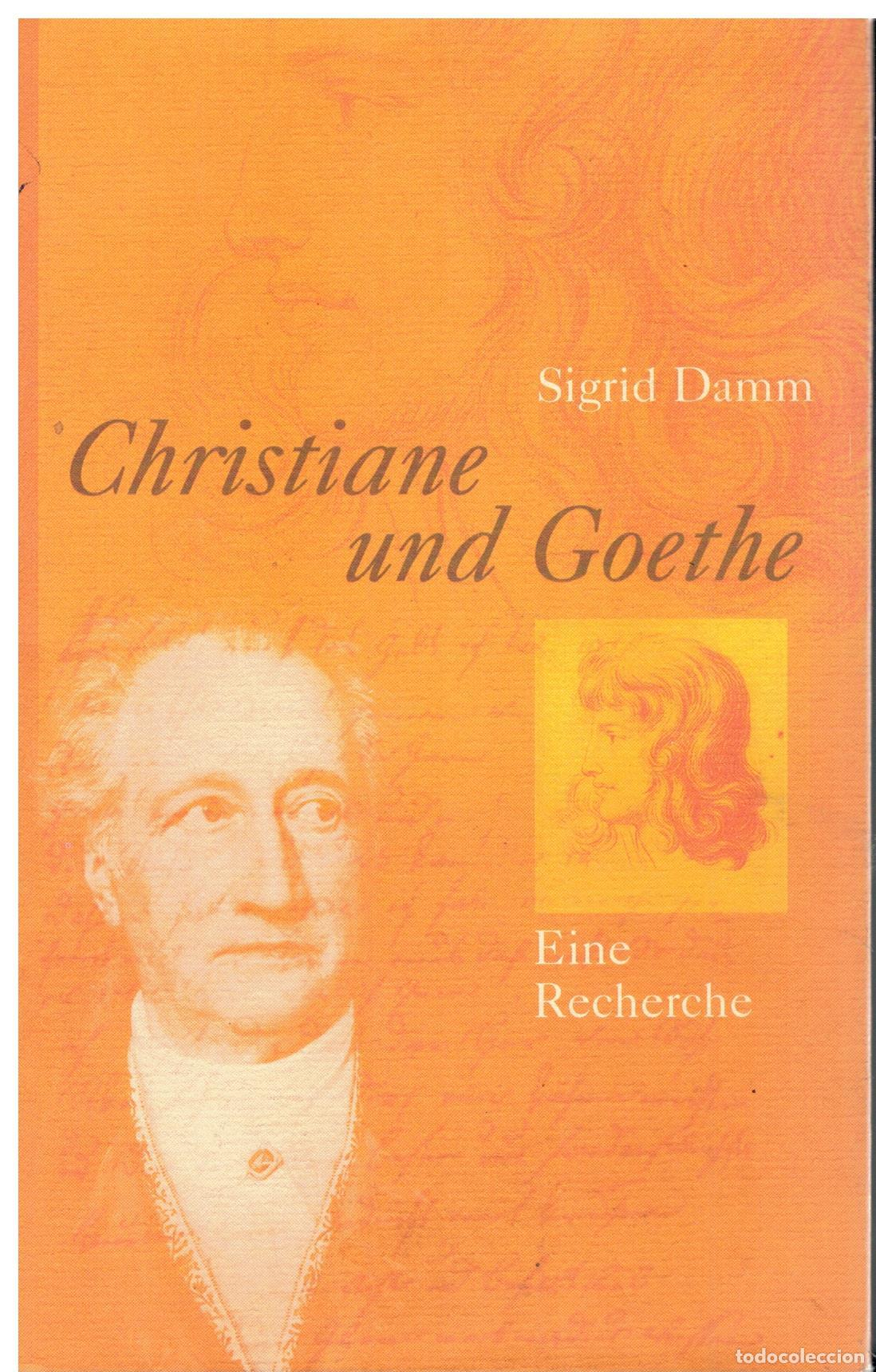 Libros: CHRISTIANE UND GOETHE. Eine Recherche. - Foto 1