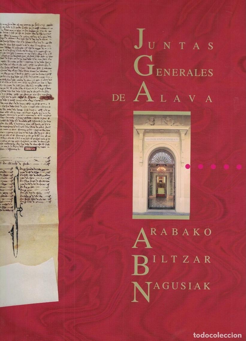 B&uuml;cher: JUNTAS GENERALES DE &Aacute;LAVA. PASADO Y PRESENTE * IRAGANA ETA ORAINALDIA. ARABAKO BILTZAR NAGUSSIAK. -