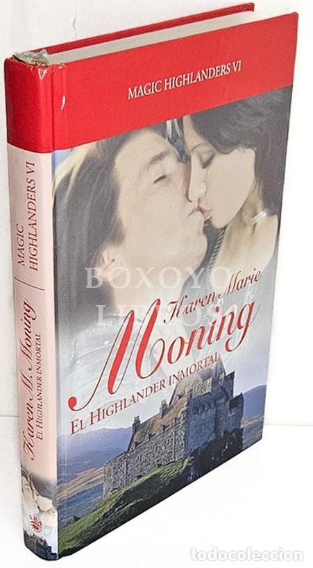 Libros: MONING, Karen Marie. El Highlander inmortal - Foto 1