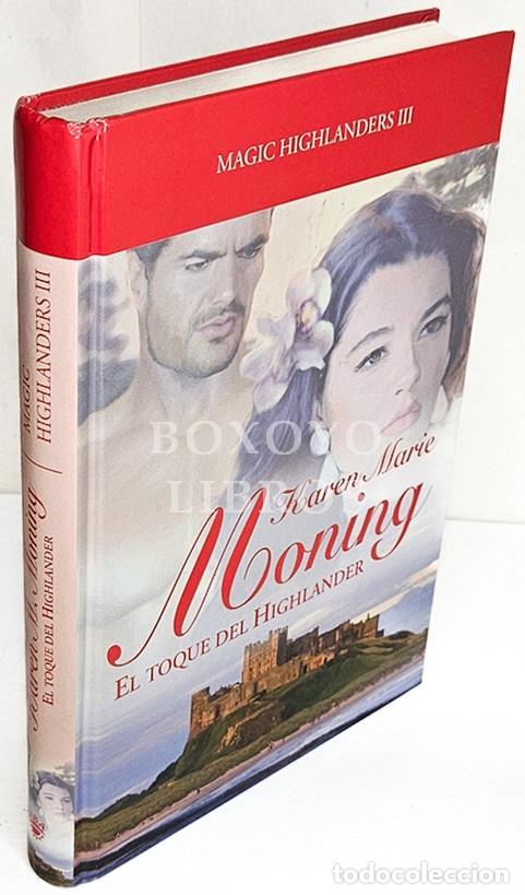 Libros: MONING, Karen Marie. El toque del Highlander - Foto 1