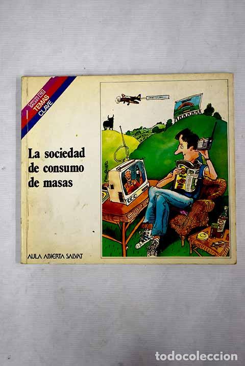 Libros: La sociedad de consumo de masas.- Cueto, Juan - Foto 1