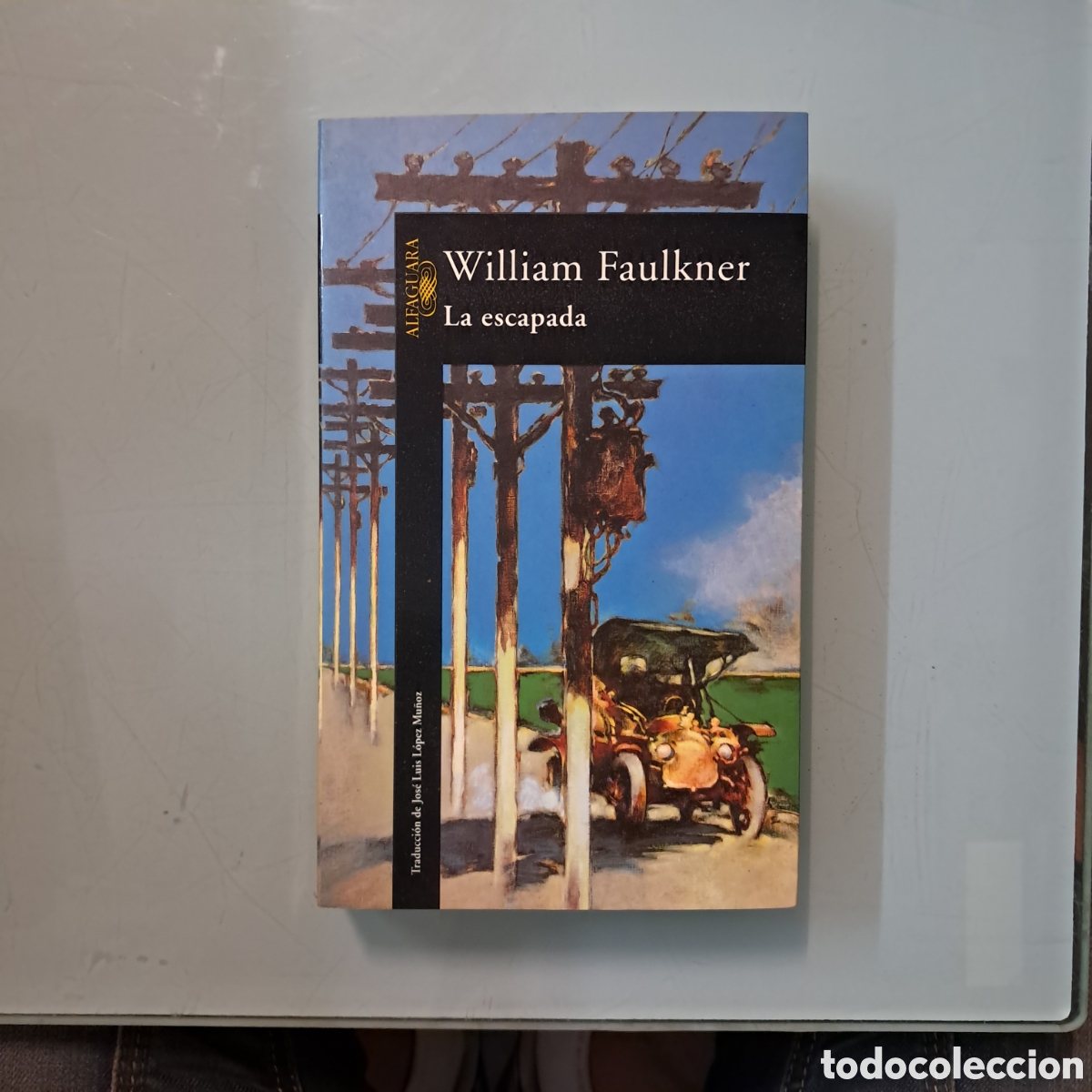 Libros: William Faulkner,La escapada Alfaguara - Foto 1