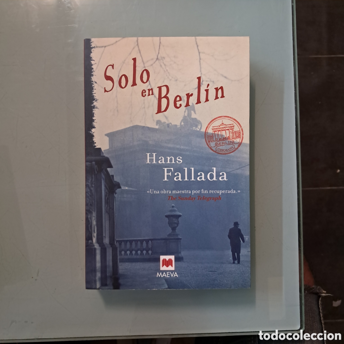 Libros: Hans Fallada, Solo en Berl&iacute;n, Maeva - Foto 1