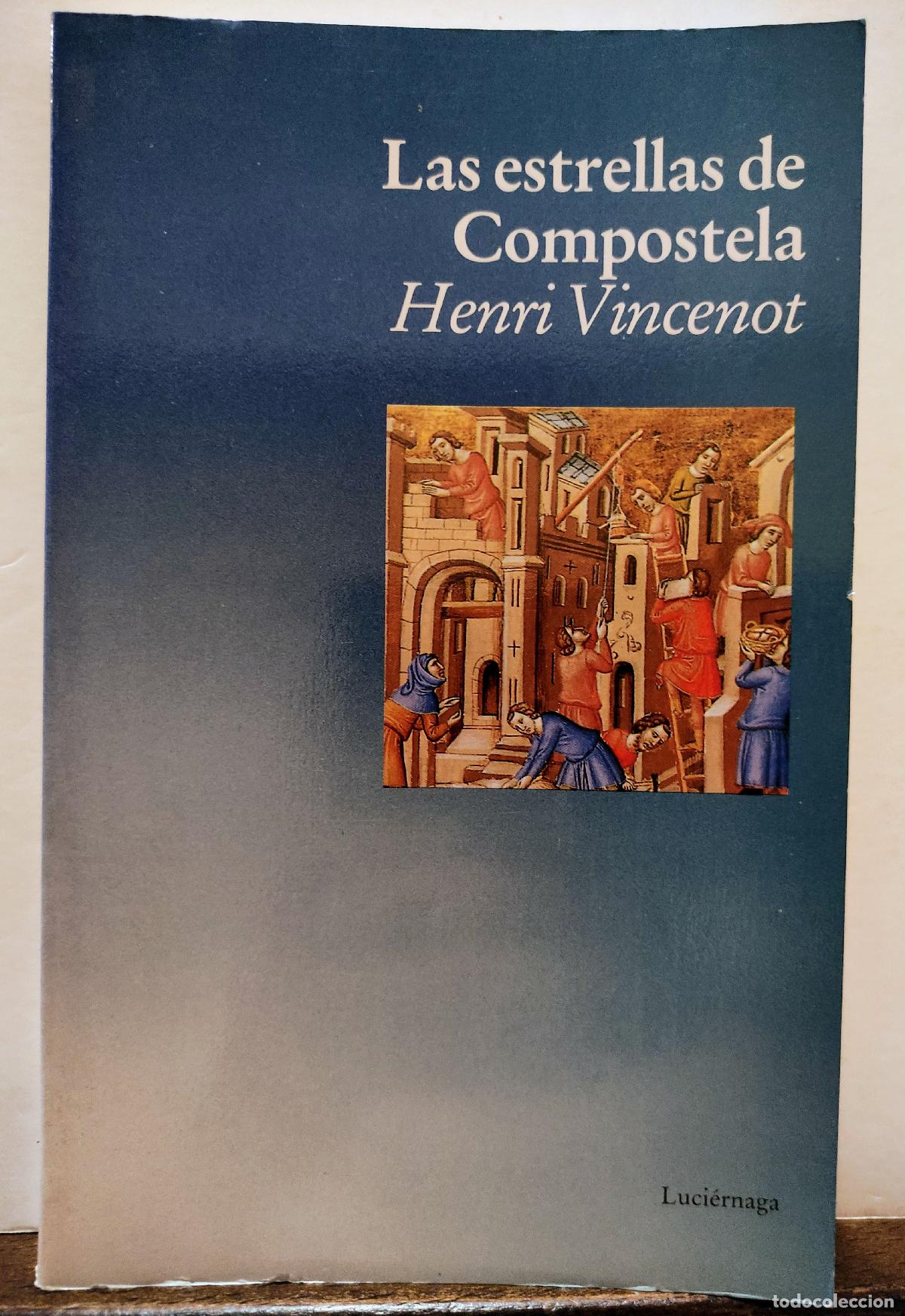 Libros: LAS ESTRELLAS DE COMPOSTELA - HENRI VINCENOT - Foto 1