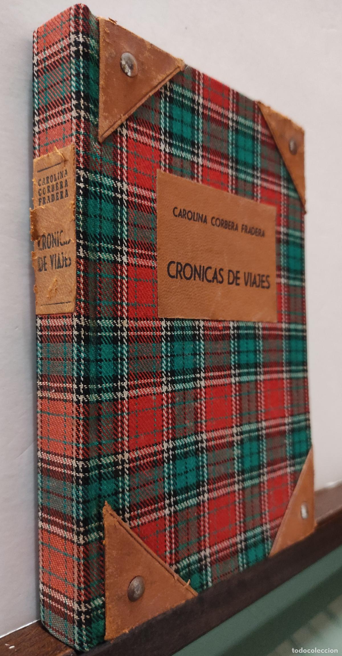 Libros: CRONICAS DE VIAJES - CAROLINA CORBERA FRADERA - Foto 5