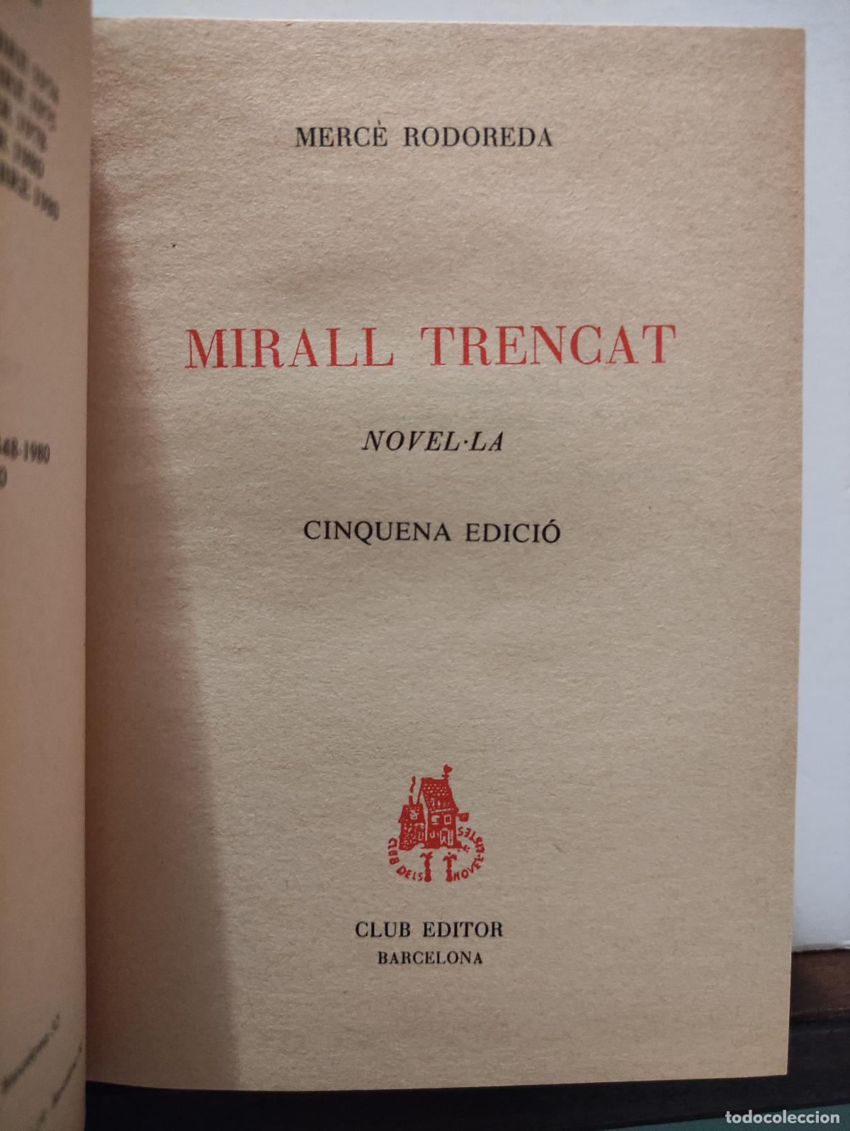 Libros: MIRALL TRENCAT - MERCE RODOREDA - Foto 5