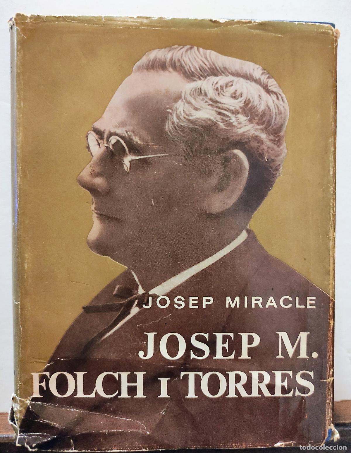 Libros: JOSEP MARIA FOLCH I TORRES - JOSEP MIRACLE - Foto 1
