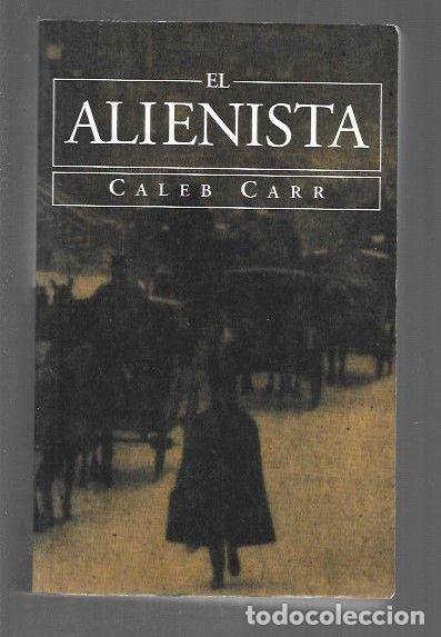 Libros: ALIENISTA - EL - CARR, CALEB - Foto 1