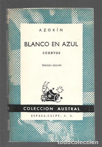 Libros: BLANCO EN AZUL. CUENTOS - AZORIN (JOSE MARTINEZ RUIZ) - Foto 1