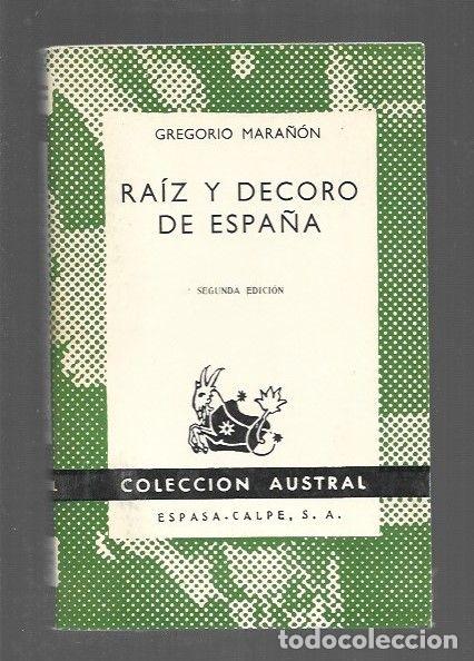 Libros: RAIZ Y DECORO DE ESPA&Ntilde;A - MARA&Ntilde;ON, GREGORIO - Foto 1