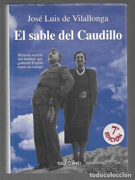 Libros: SABLE DEL CAUDILLO - EL - VILALLONGA, JOSE LUIS DE - Foto 1