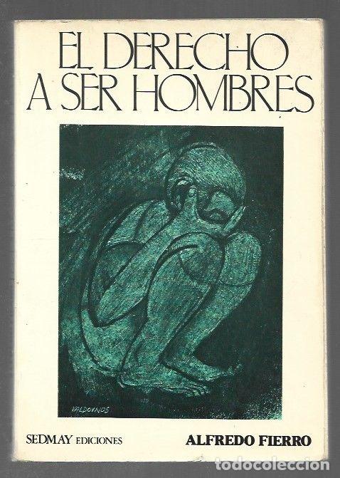 Libros: DERECHO A SER HOMBRES - EL - FIERRO, ALFREDO - Foto 1