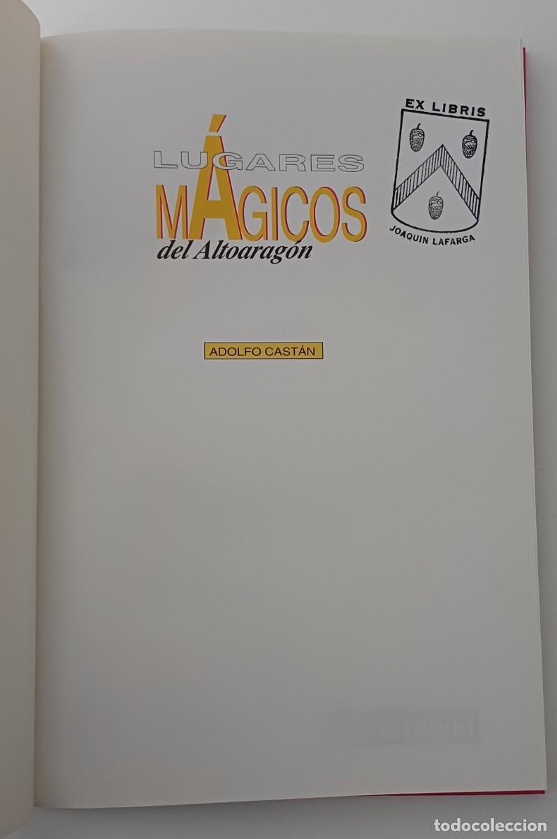 Libros: LUGARES M&Aacute;GICOS DEL ALTOARAG&Oacute;N -- ADOLFO CAST&Aacute;N - Foto 2