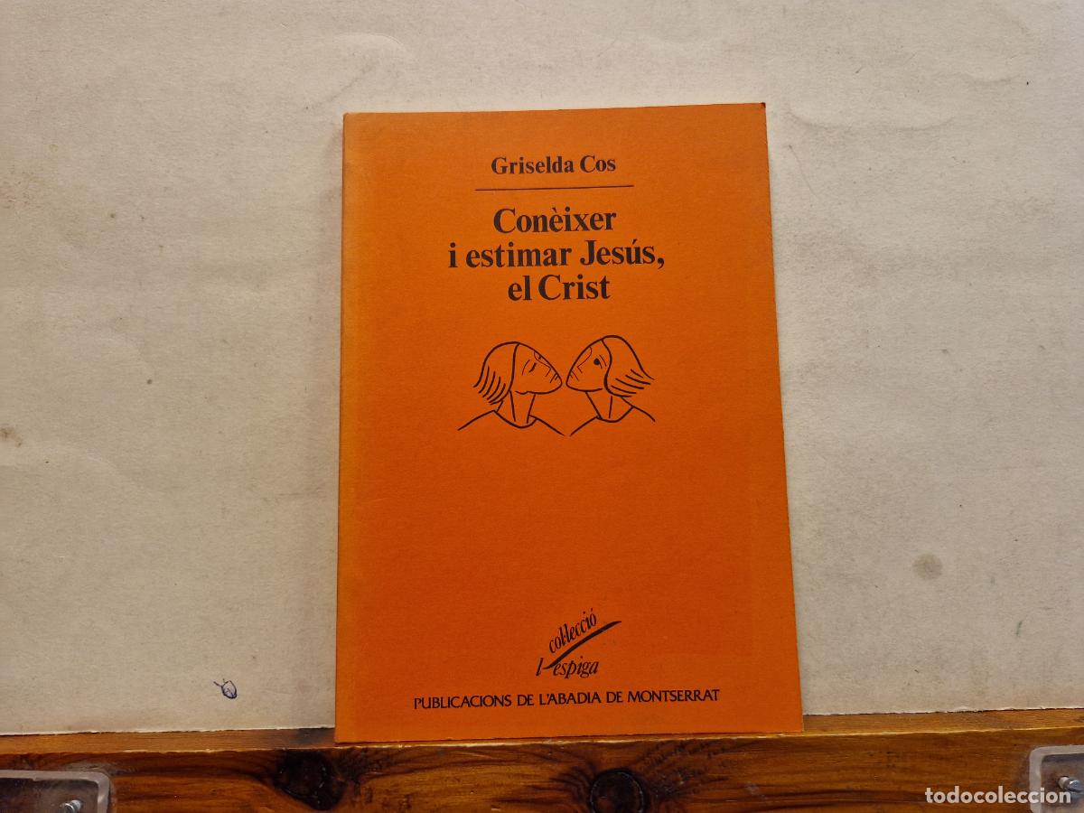 Libros: GIRSELDAA COS. CONEIXER I ESTIMAR JESUS, EL CRIST. - Foto 1