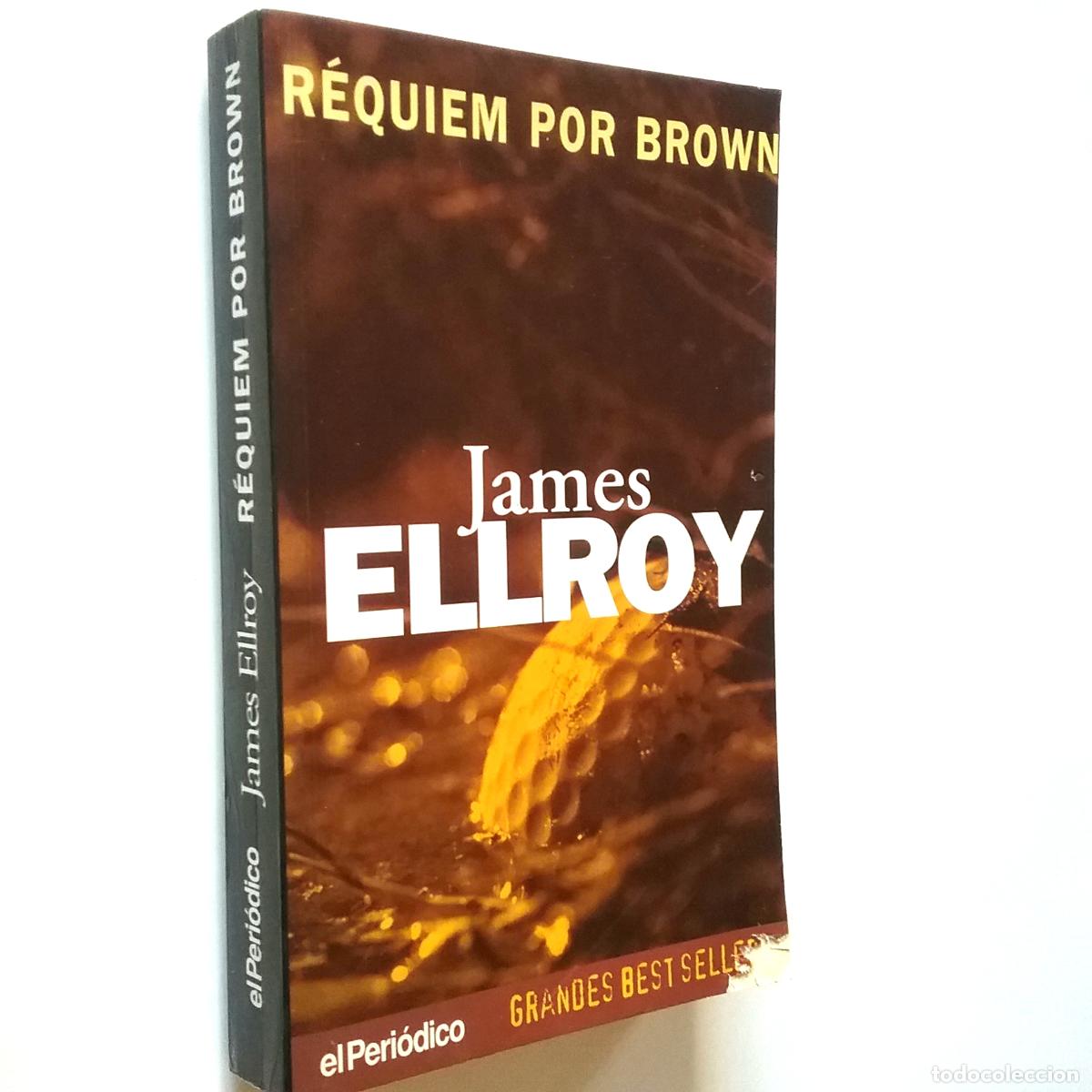Libros: James Ellroy - R&eacute;quiem por Brown - Foto 1