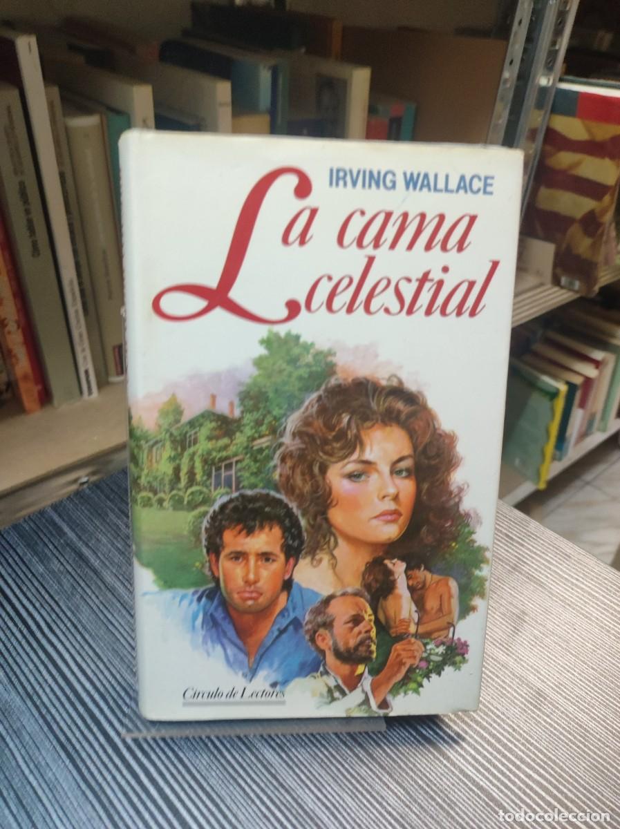 Libros: LA CAMA CELESTIAL IRVING WALLACE - Foto 1