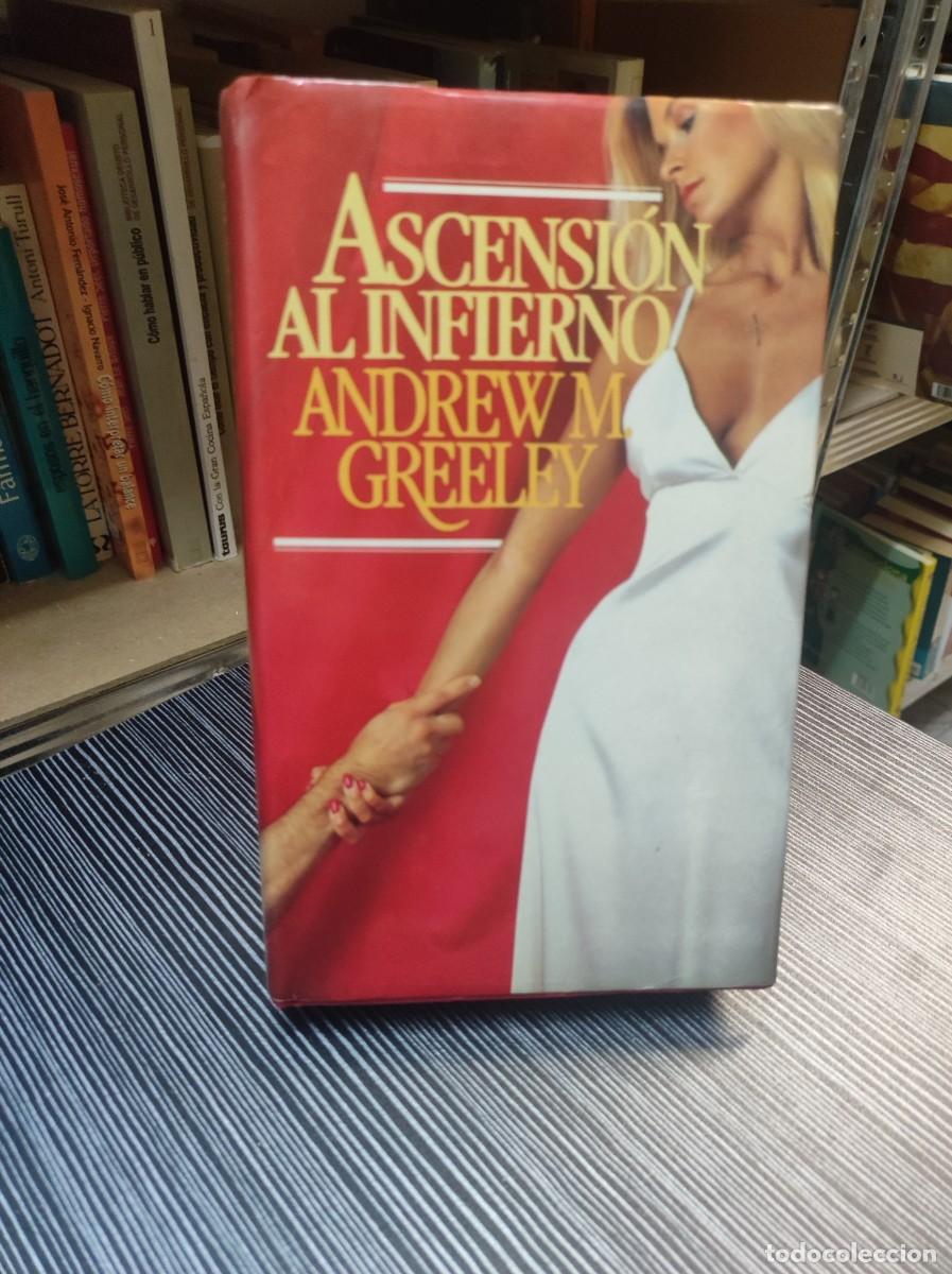 Libros: ASCENSION AL INFIERNO ANDREW M GREELEY - Foto 1