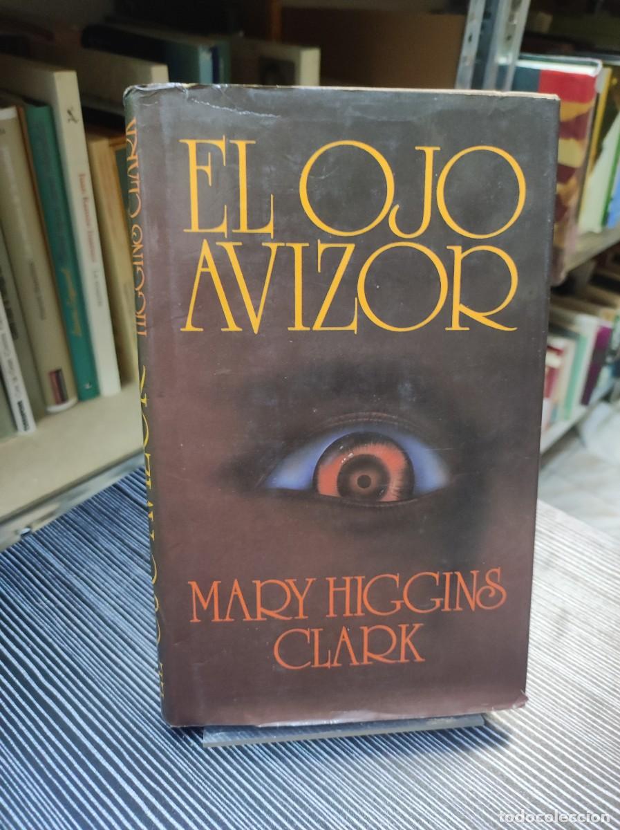 Libros: EL OJO AVIZOR MARY HIGGINS CLARK - Foto 1