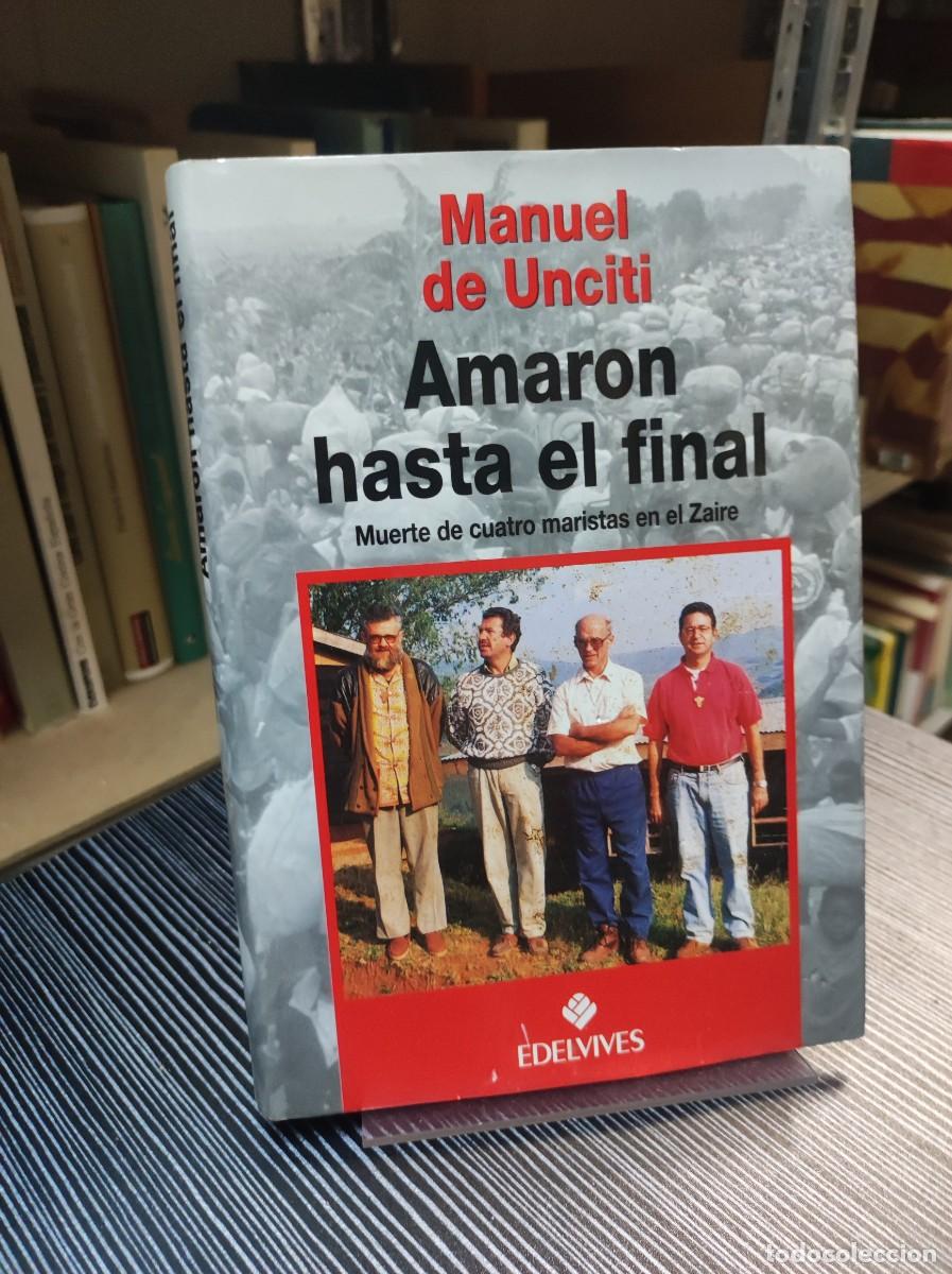 Libros: Amaron hasta el final - Manuel de Unciti - Foto 1
