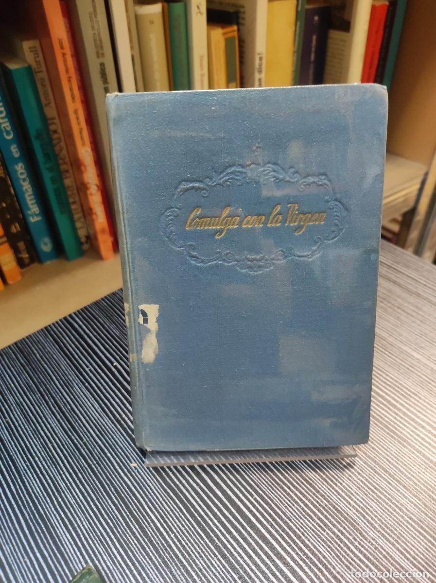 Libros: Comulga con la virgen. Juan Rey. Ed. Sal Terrae - Foto 1