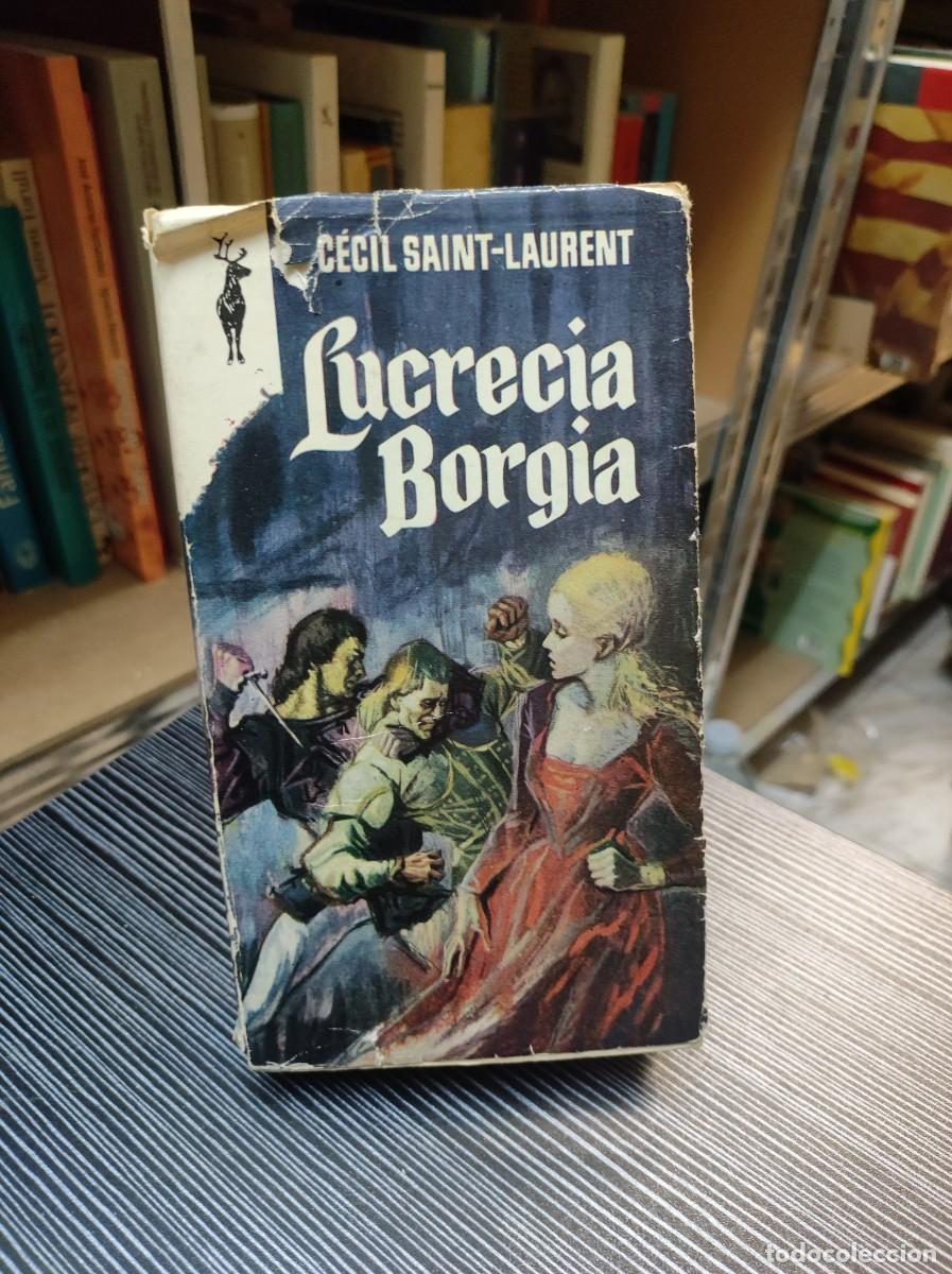 Libros: LUCRECIA BORGIA CECIL SAINT LAURENT - Foto 1