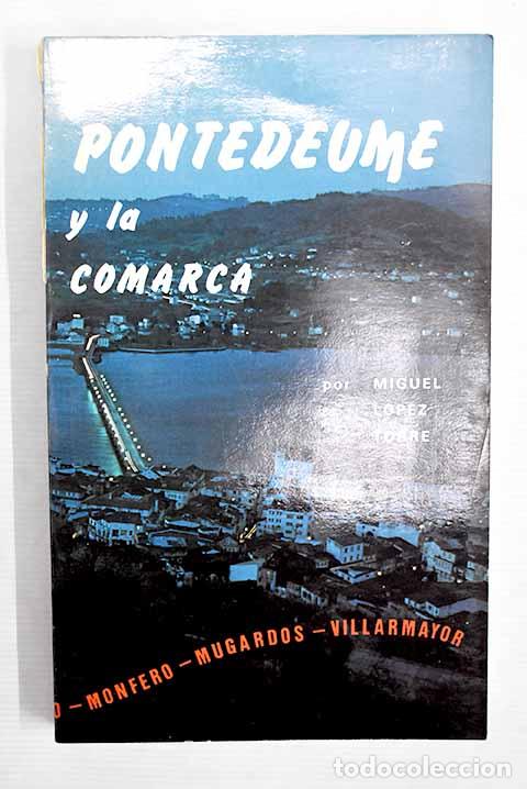 Libros: Pontedeume y la comarca.- L&oacute;pez Torre, Miguel - Foto 1