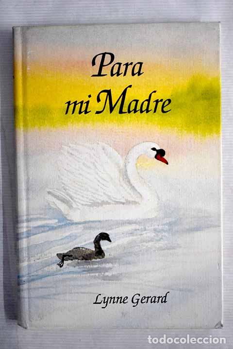 Libros: Para mi madre: Gerard, Lynne.- Gerard, Lynne - Foto 1