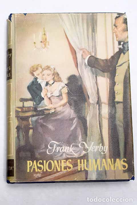 Libros: Pasiones humanas: Yerby, Frank.- Yerby, Frank - Foto 1
