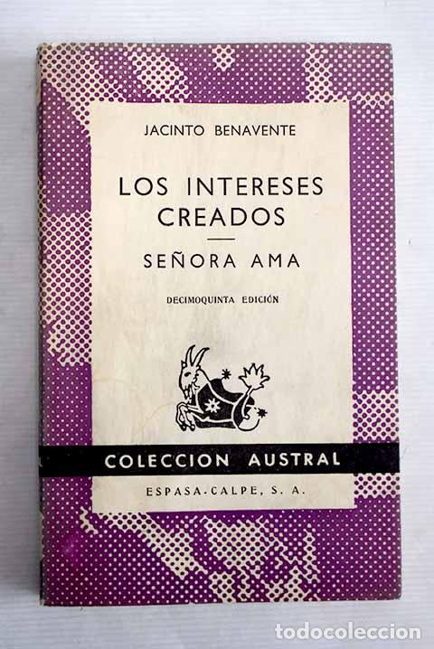 Libros: Los intereses creados ; Se&ntilde;ora ama.- Benavente, Jacinto - Foto 1