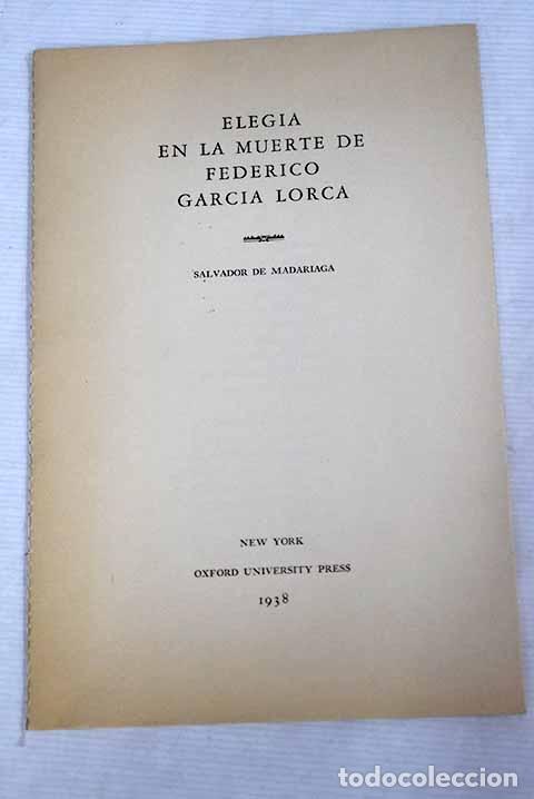 Libros: Eleg&iacute;a en la muerte de Federico Garc&iacute;a Lorca.- Madariaga, Salvador de