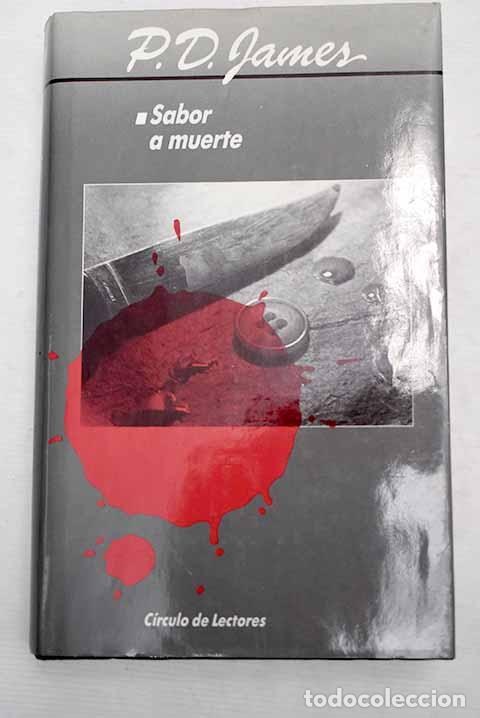 Libros: Sabor a muerte: James, P. D..- James, P. D. - Foto 1