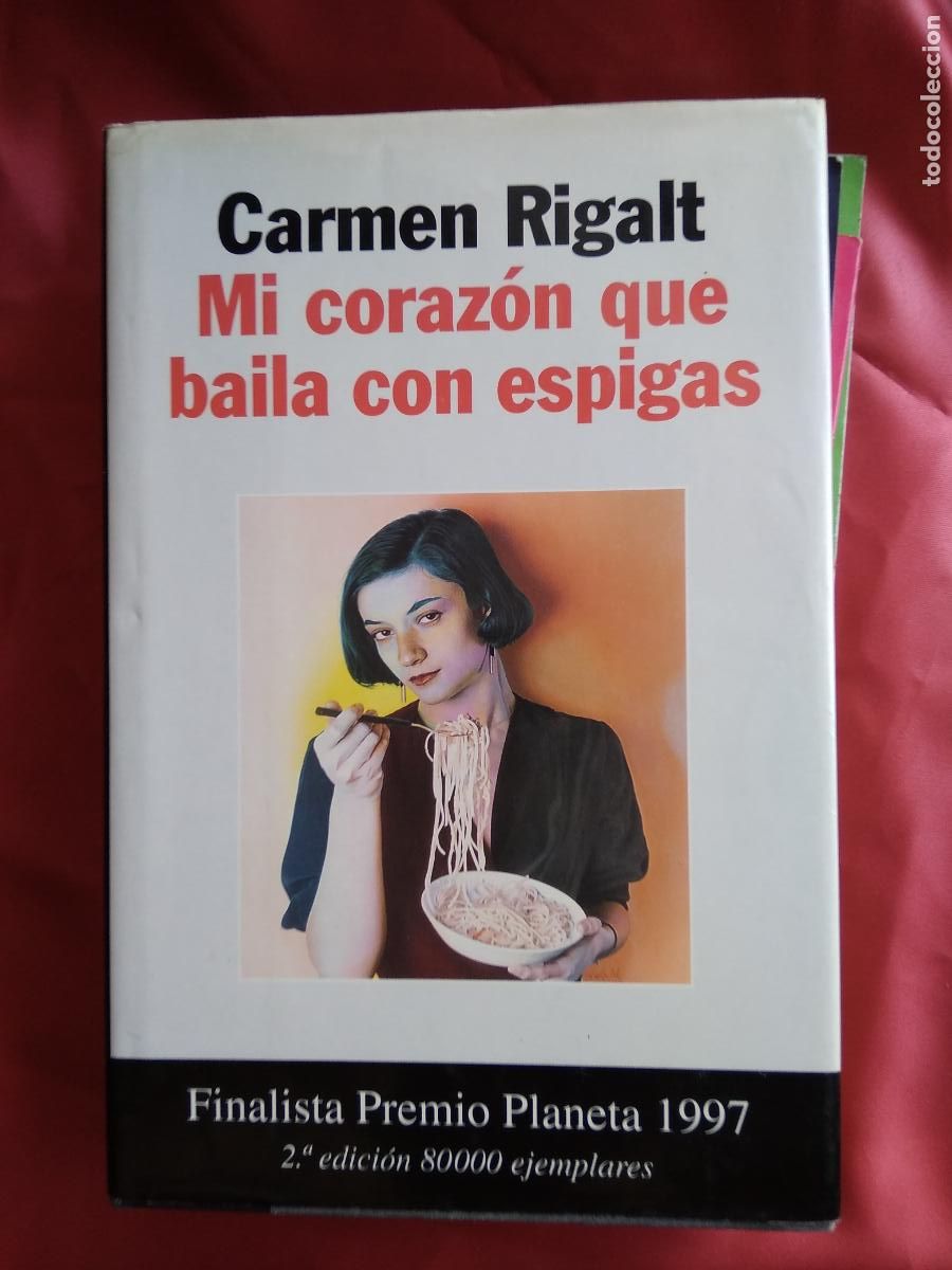 Libros: Mi coraz&oacute;n baila con espigas Carmen Rigalt L.12820-1360 - Foto 1